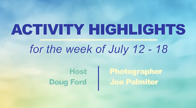 Thumbnail image for Activity Highlights July 12 -18 2026